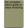 The Complete Idiot's Guide to Value Investing door Lisa Epstein
