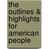 The Outlines & Highlights For American People door Reviews Cram101 Textboo
