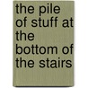 The Pile Of Stuff At The Bottom Of The Stairs door Christina Hopkinson