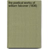 The Poetical Works Of William Falconer (1836) door William Falconer