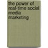 The Power Of Real-Time Social Media Marketing