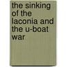 The Sinking Of The Laconia And The U-Boat War door James P. Duffy