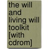 The Will And Living Will Toolkit [with Cdrom] door Daniel Sitzarz