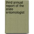 Third Annual Report Of The State Entomologist