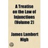 Treatise on the Law of Injunctions (Volume 2)