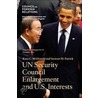 U.S. Interests And Un Security Council Reform by Stewart M. Patrick