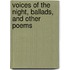 Voices Of The Night, Ballads, And Other Poems