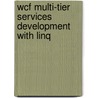 Wcf Multi-Tier Services Development With Linq door Mike Liu