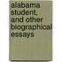 Alabama Student, And Other Biographical Essays