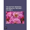 Baptist Memorial and Monthly Record (Volume 8) door General Books