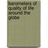 Barometers Of Quality Of Life Around The Globe door V. Moller