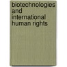 Biotechnologies And International Human Rights door Francesco Francioni