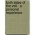 Both Sides Of The Veil - A Personal Experience