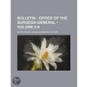 Bulletin - Office of the Surgeon-General (6-9) door United States. Surgeon-General' Office