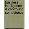 Business Intelligence & Controlling Competence door Oehler Karsten