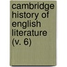 Cambridge History Of English Literature (V. 6) by Sir Adolphus William Ward