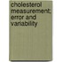 Cholesterol Measurement; Error and Variability