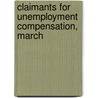 Claimants for Unemployment Compensation, March door Montana. Unemployment Section