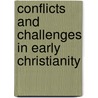 Conflicts And Challenges In Early Christianity by Martin Hengel