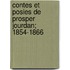 Contes Et Posies de Prosper Jourdan; 1854-1866