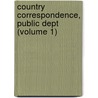 Country Correspondence, Public Dept (Volume 1) by Mustangs