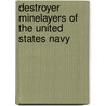 Destroyer Minelayers of the United States Navy door Not Available