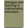 Dialogue And Learning In Mathematics Education door Ole Skovsmose