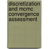 Discretization And Mcmc Convergence Assessment door Christian P. Robert