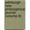 Edinburgh New Philosophical Journal (Volume 8) by Robert Jameson