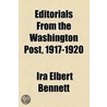 Editorials From The Washington Post, 1917-1920 by Ira Elbert Bennett