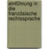 Einführung in die französische Rechtssprache