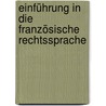 Einführung in die französische Rechtssprache by Schlichting