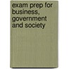 Exam Prep For Business, Government And Society by Rudolf Steiner
