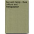Flax and Hemp - Their Culture and Manipulation