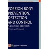 Foreign Body Prevention, Detection And Control door P. Wallin