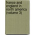 France And England In North America (Volume 3)
