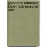 Giant Print Reference Bible-nasb-personal Size door Zondervan Publishing