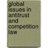 Global Issues in Antitrust and Competition Law