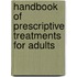 Handbook Of Prescriptive Treatments For Adults