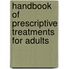 Handbook Of Prescriptive Treatments For Adults by Robert T. Ammerman