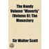 Handy Volume Waverly (Volume 8); The Monastery