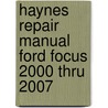 Haynes Repair Manual Ford Focus 2000 Thru 2007 door Max Haynes