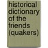 Historical Dictionary Of The Friends (Quakers)