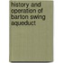 History And Operation Of Barton Swing Aqueduct