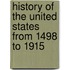 History of the United States from 1498 to 1915