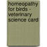 Homeopathy For Birds - Veterinary Science Card