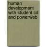Human Development With Student Cd And Powerweb door Sally Wendkos Olds