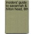 Insiders' Guide to Savannah & Hilton Head, 8th
