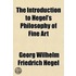 Introduction To Hegel's Philosophy Of Fine Art