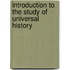 Introduction To The Study Of Universal History